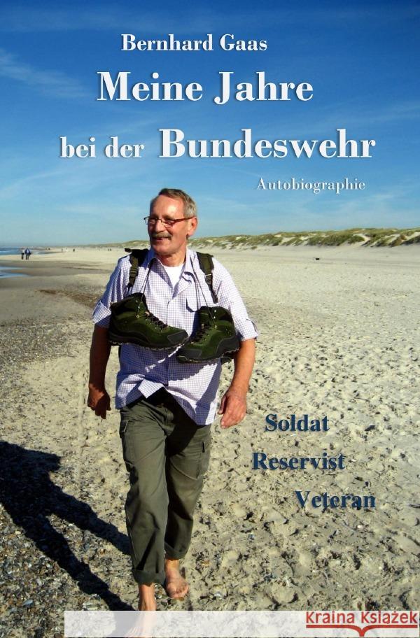 Meine Jahre bei der Bundeswehr Gaas, Bernhard 9783754929230 epubli