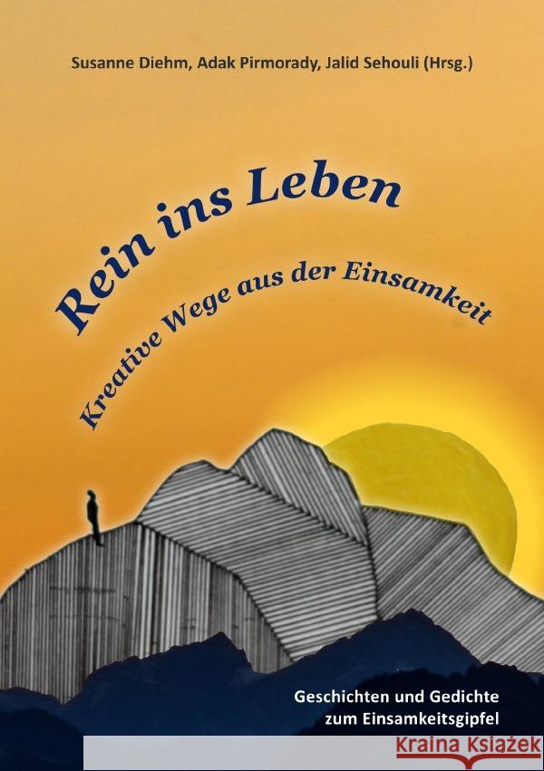 Rein ins Leben Diehm, Susanne, Pirmorady, Adak 9783754930472