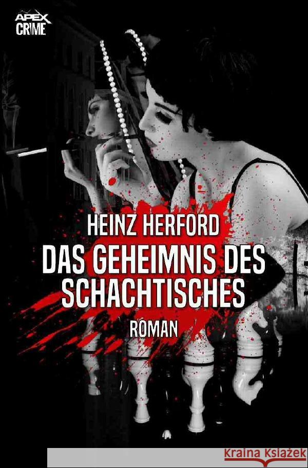 DAS GEHEIMNIS DES SCHACHTISCHES Herford, Heinz 9783754931691