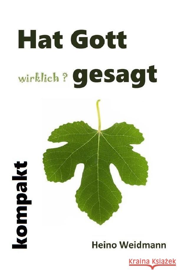 Hat Gott wirklich? gesagt kompakt Weidmann, Heino 9783754934531