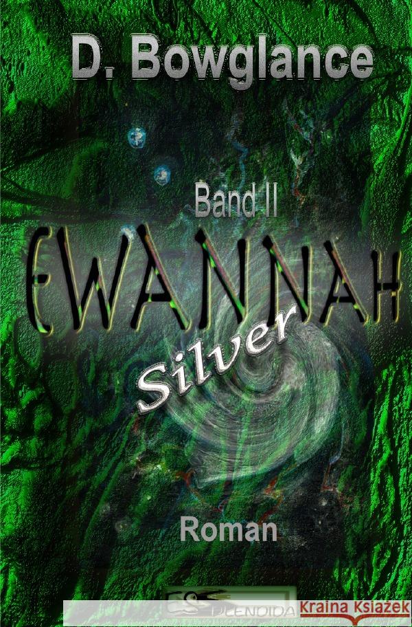 Ewannah Bowglance, D. 9783754936931 epubli