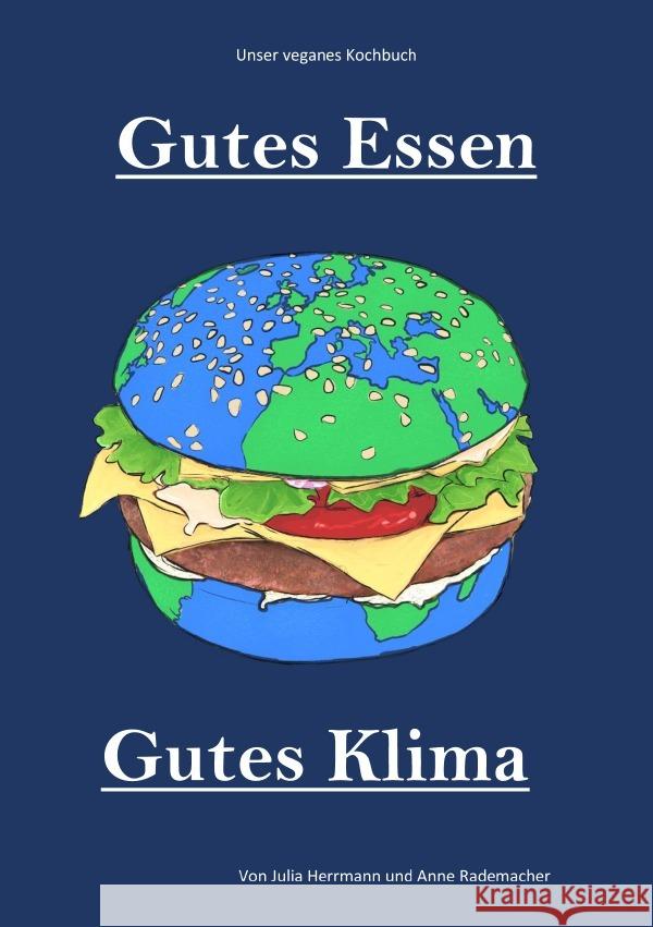 Gutes Essen, Gutes Klima Rademacher, Anne, Herrmann, Julia 9783754940266