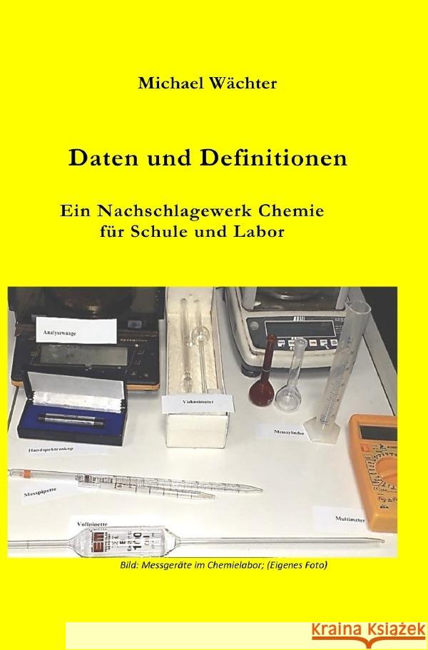 Chemie Grundwissen / Daten und Definitionen Wächter, Michael 9783754940433 epubli