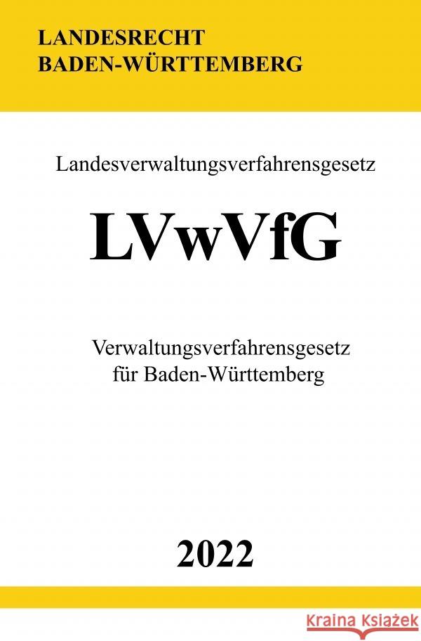 Landesverwaltungsverfahrensgesetz LVwVfG 2022 Studier, Ronny 9783754941287 epubli