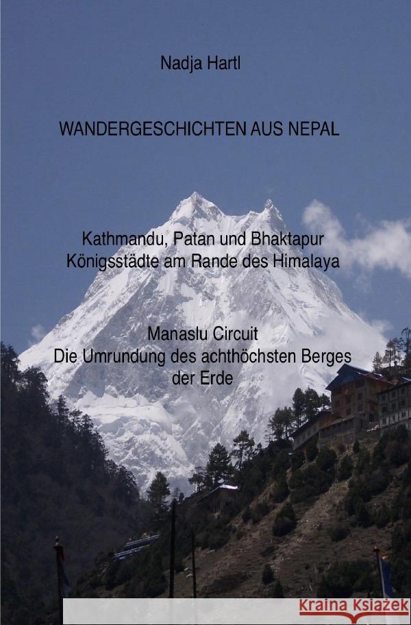 Wandergeschichten / Wandergeschichten aus Nepal Hartl, Nadja 9783754941461