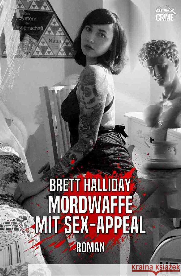 MORDWAFFE MIT SEX-APPEAL Halliday, Brett 9783754942833