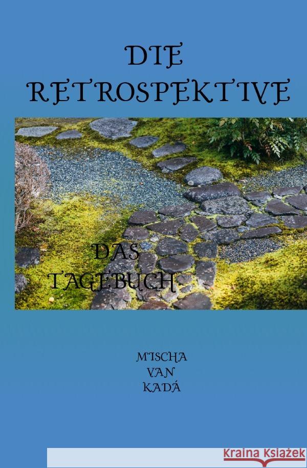 Die Retrospektive Siegbert, Michael 9783754944523 epubli