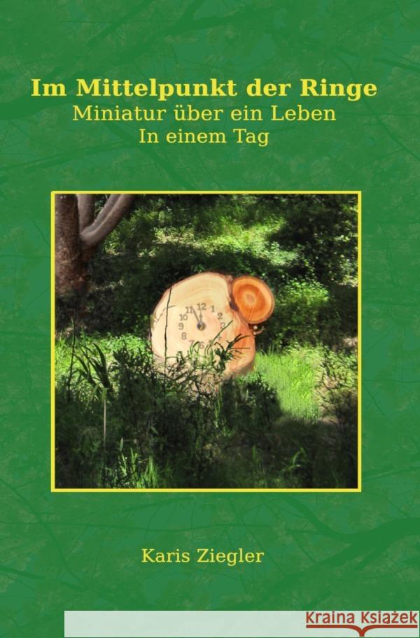 Im Mittelpunkt der Ringe Ziegler, Karis 9783754946916 epubli