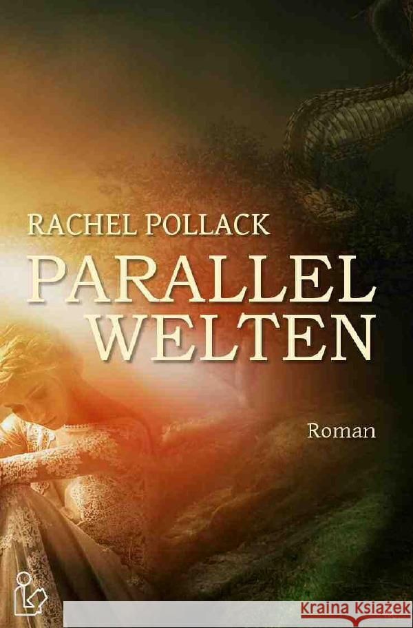 PARALLELWELTEN Pollack, Rachel 9783754946978