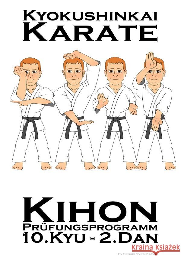 Kyokushinkai Karate Prüfungsprogramm Mathis, Yves 9783754947104