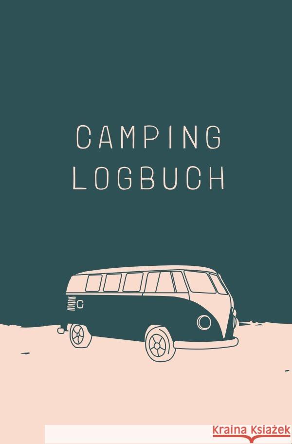 Camping Logbuch Meck, Carmen 9783754948538 epubli