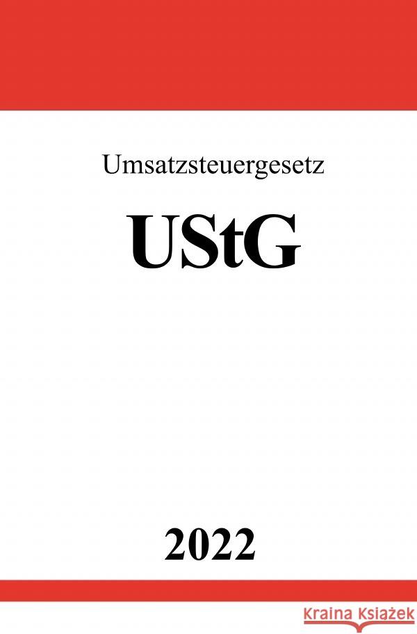Umsatzsteuergesetz UStG 2022 Studier, Ronny 9783754949627 epubli