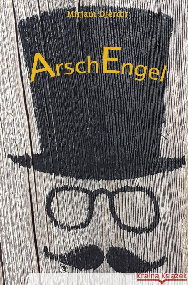 ArschEngel Djerdir, Mirjam 9783754949672 epubli