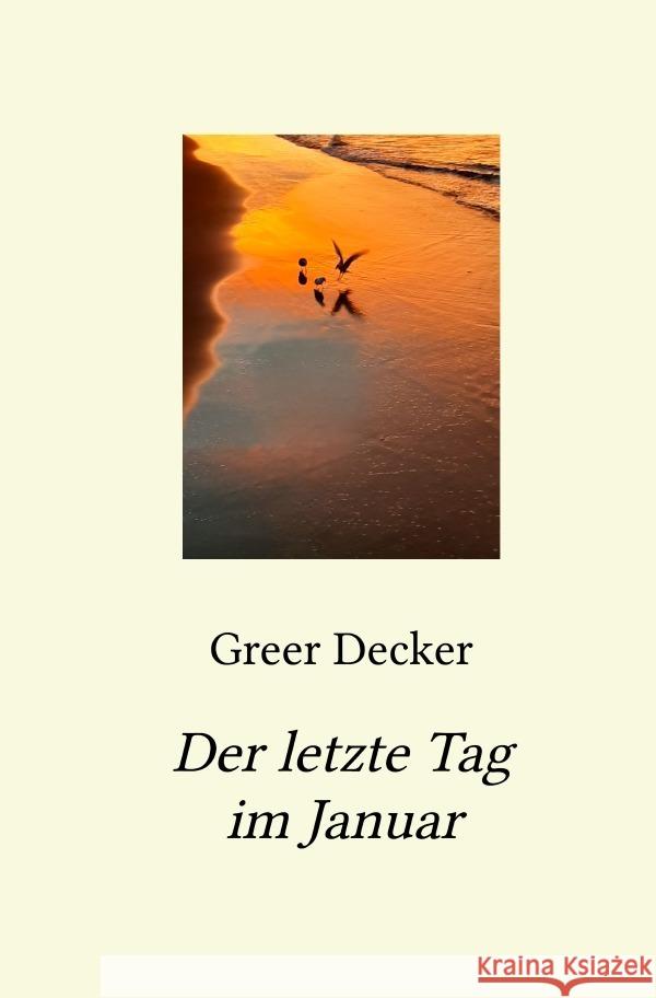 Der letzte Tag im Januar Decker, Greer 9783754950777