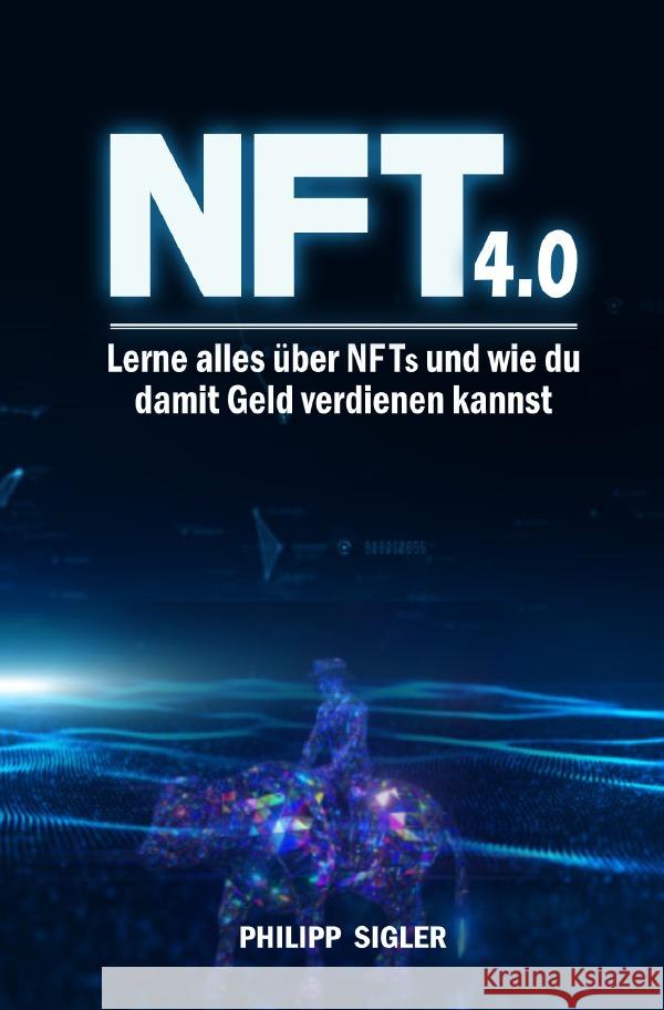 NFT 4.0 Sigler, Philipp 9783754951767