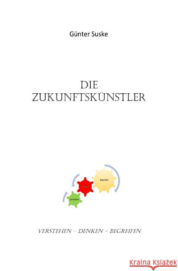 Die Zukunftskünstler Suske, Günter 9783754951828