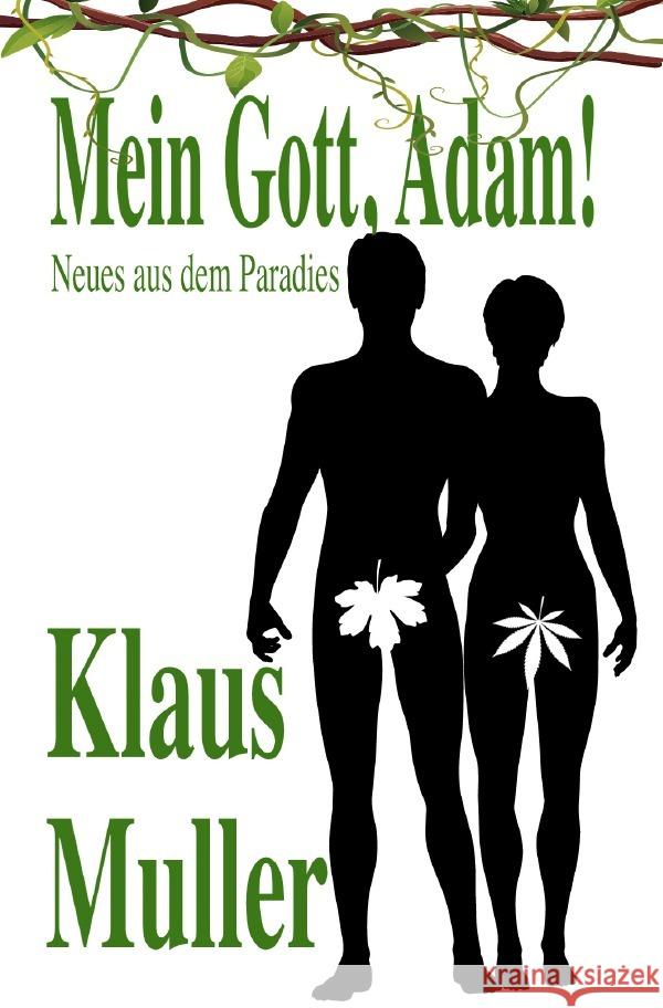 Mein Gott, Adam! Muller, Klaus 9783754954379 epubli