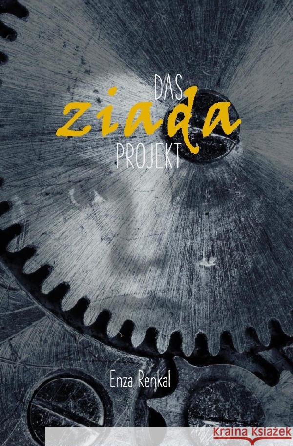 Das Ziada Projekt Renkal, Enza 9783754954935 epubli