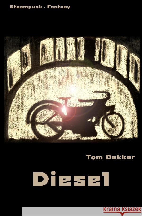 Diesel Dekker, Tom 9783754955635 epubli