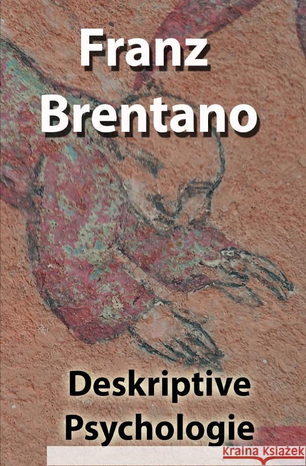 Deskriptive Psychologie Brentano, Franz Clemens 9783754956403