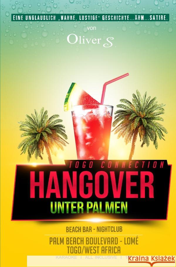 Togo Connection - Hangover unter Palmen S., Oliver 9783754957165