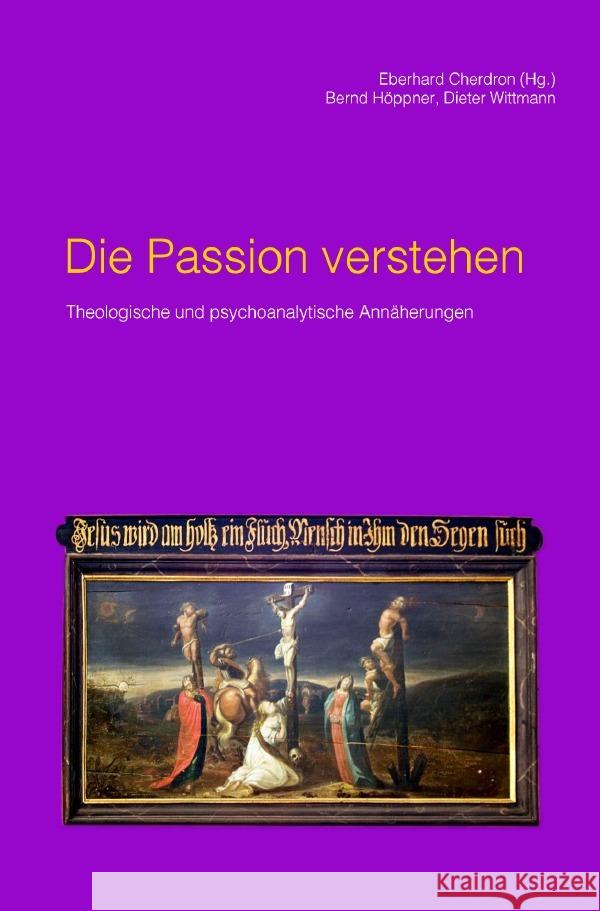 Die Passion verstehen Höppner, Bernd, Wittmann, Dieter 9783754958957