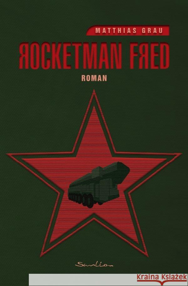 Rocketman Fred Grau, Matthias 9783754959695