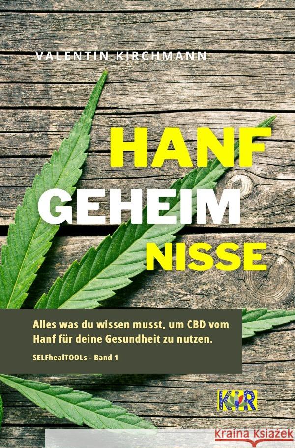 Hanfgeheimnisse Kirchmann, Valentin 9783754960905