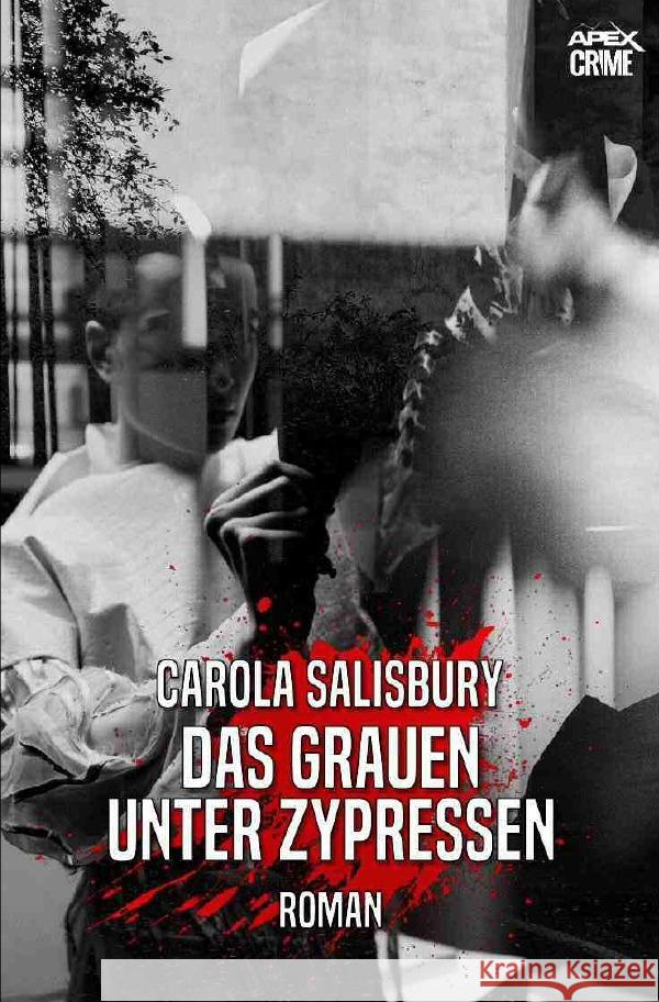 DAS GRAUEN UNTER ZYPRESSEN Salisbury, Carola 9783754961421