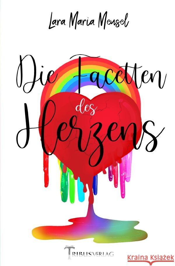 Die Facetten des Herzens Meusel, Lara Maria 9783754962749