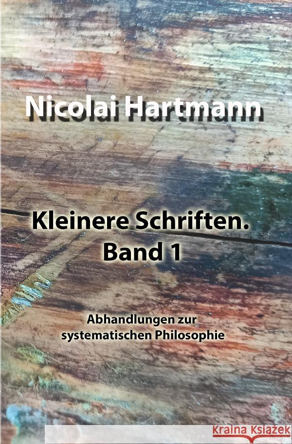 Kleinere Schriften. Band 1 Hartmann, Nicolai 9783754963852