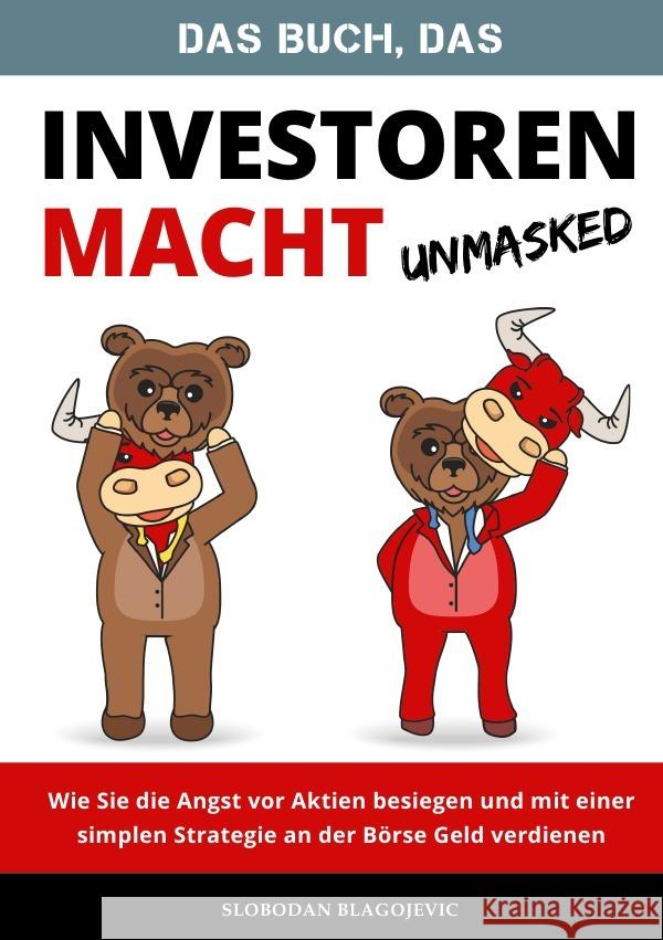 Das Buch, das Investoren macht - Unmasked - Blagojevic, Slobodan 9783754965016