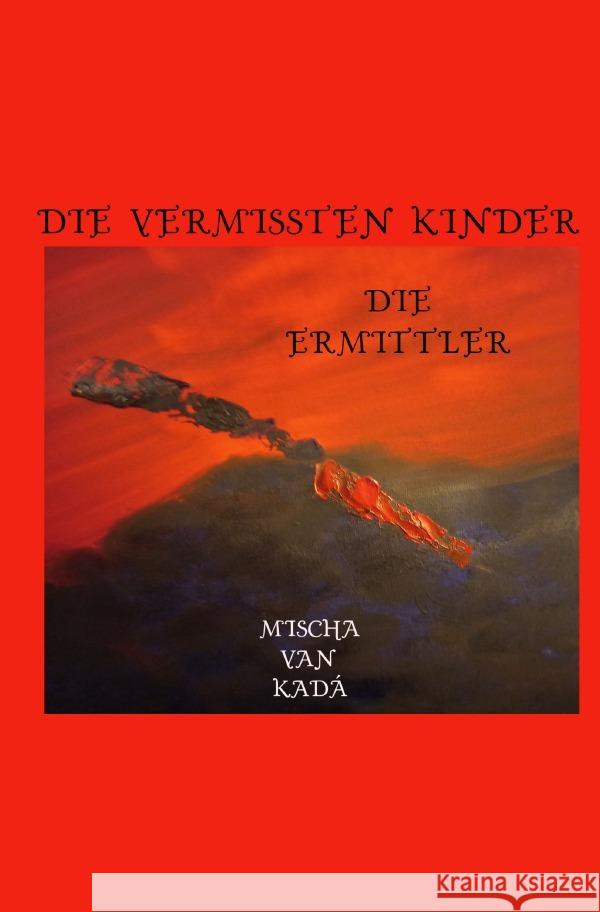 Die vermissten Kinder Siegbert, Michael 9783754966198 epubli