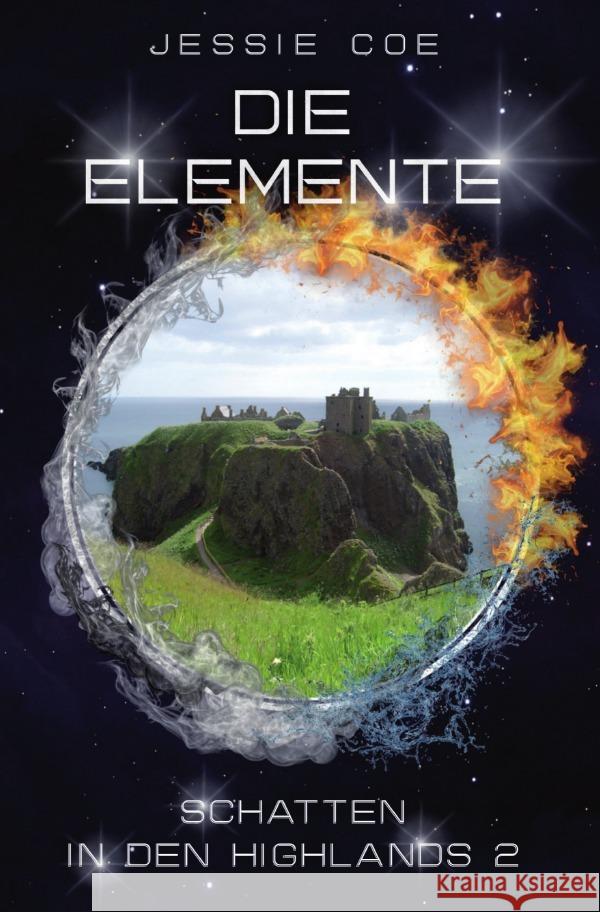 Die Elemente - Schatten in den Highlands 2 Coe, Jessie 9783754966297