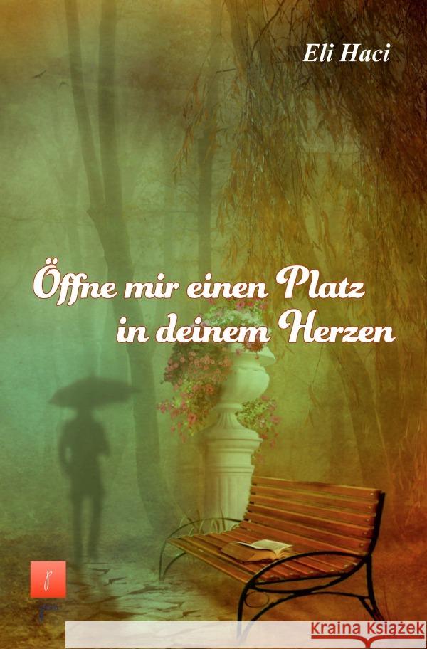 Öffne mir einen Platz in deinem Herzen Haci Agaevli, Eli 9783754966341 epubli