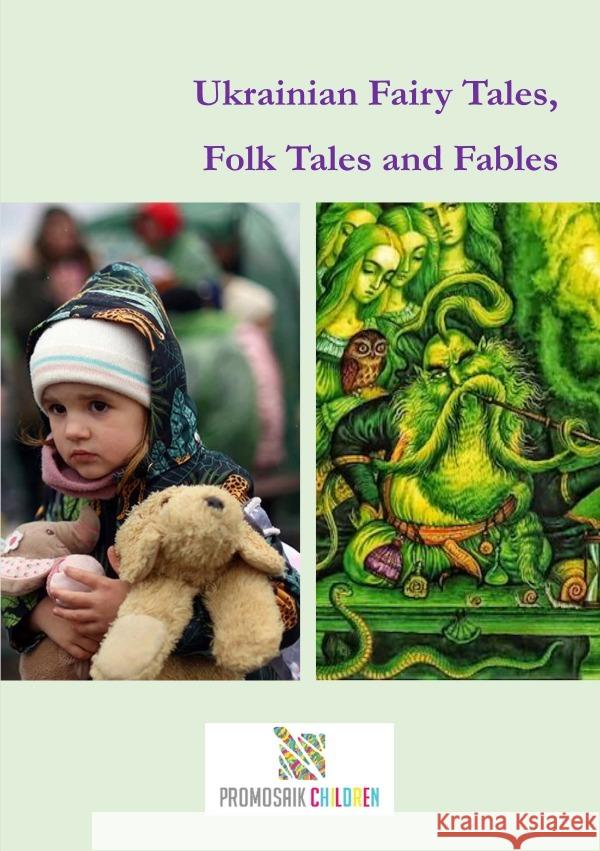 Ukrainian Fairy Tales,  Folk Tales and Fables Children, ProMosaik 9783754967539