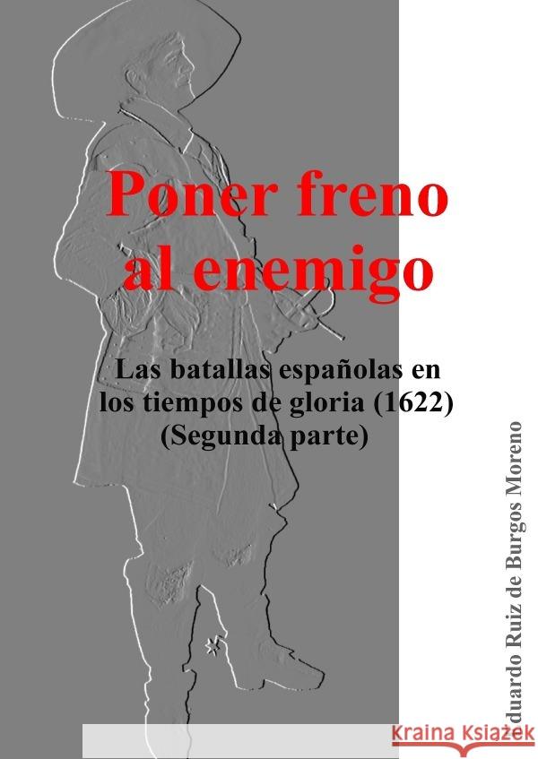 Poner freno al enemigo Ruiz de Burgos Moreno, Eduardo 9783754967713