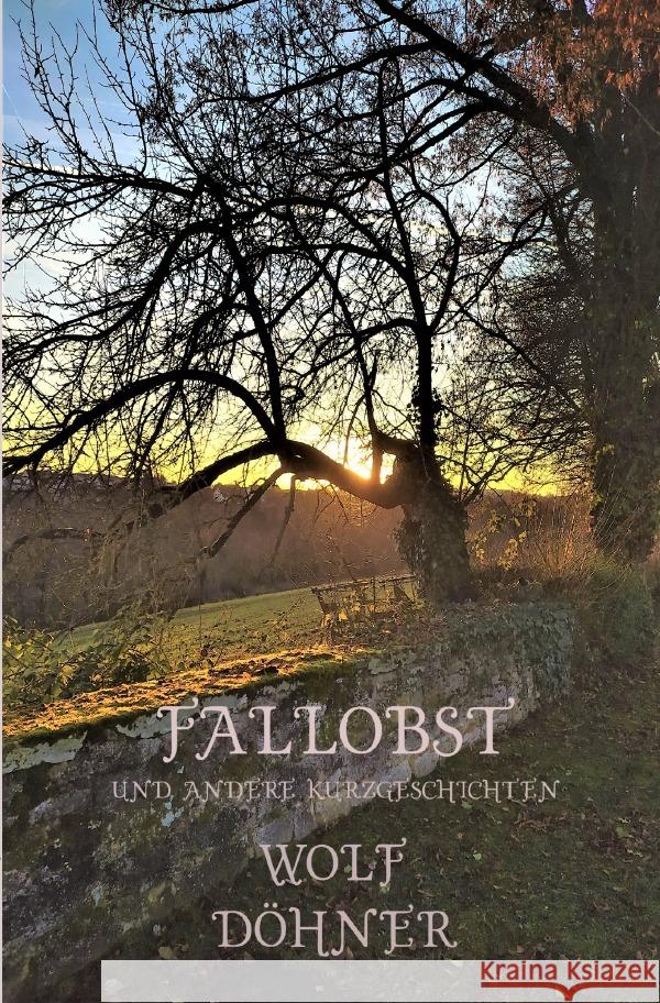 Fallobst Döhner, Wolf 9783754967805