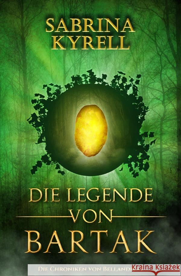 Die Legende von Bartak Kyrell, Sabrina 9783754967850 epubli
