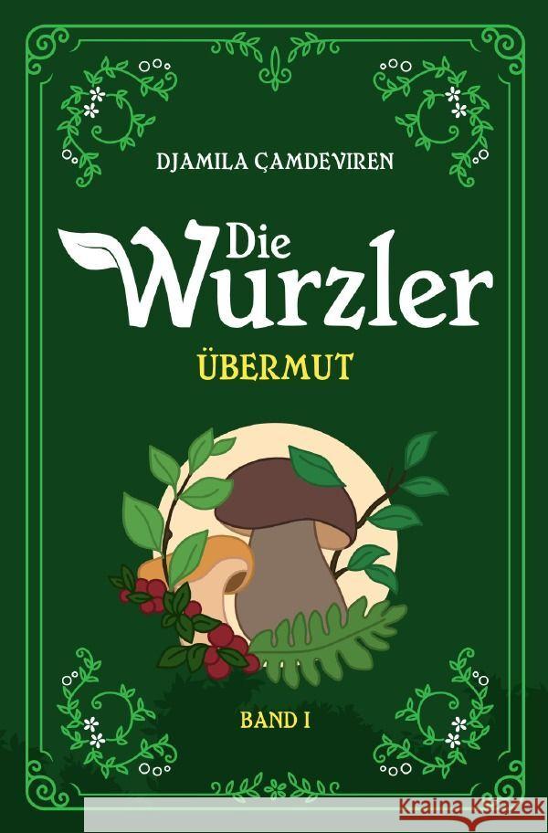 Die Wurzler Çamdeviren, Djamila 9783754968352