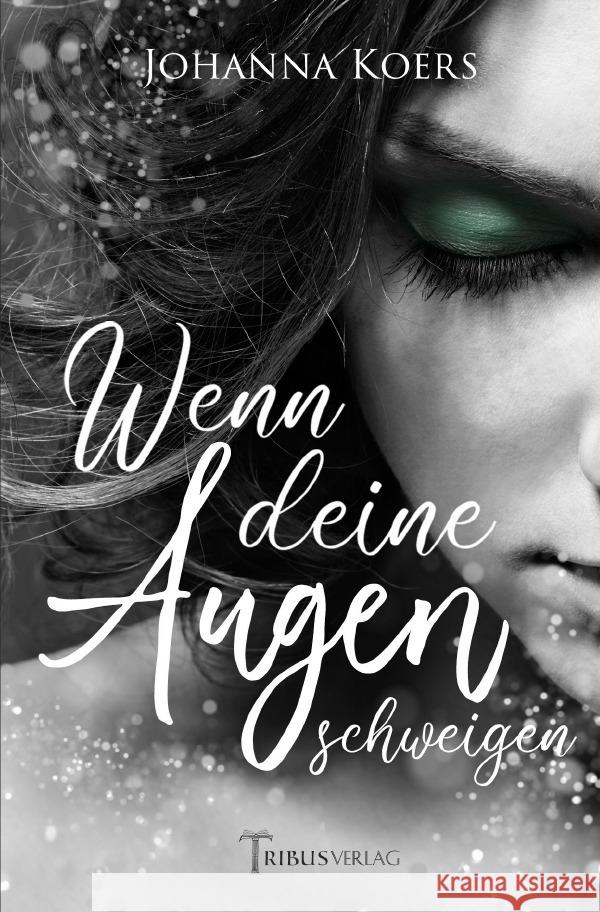 Wenn deine Augen schweigen Koers, Johanna 9783754968680 epubli