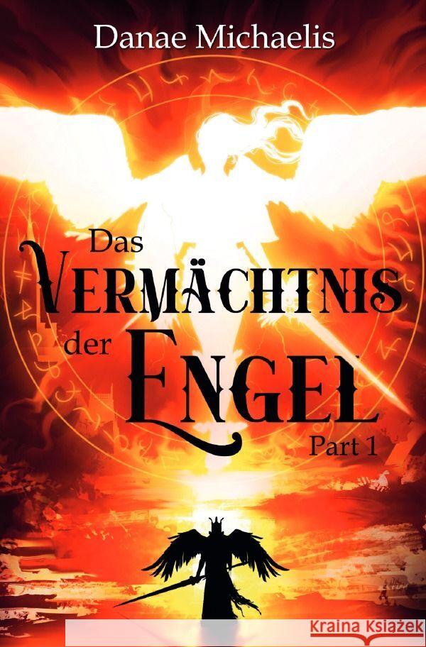 Das Vermächtnis der Engel Michaelis, Danae 9783754969090