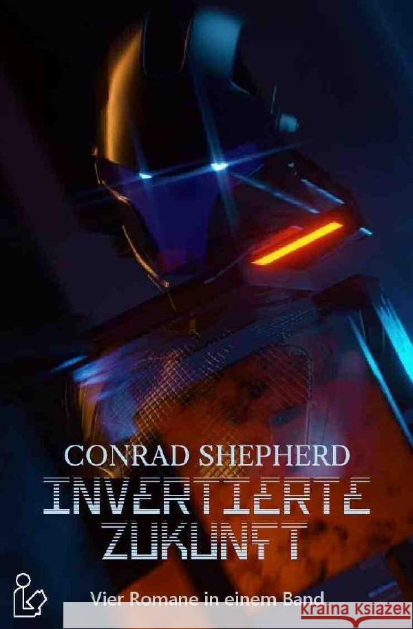 INVERTIERTE ZUKUNFT Shepherd, Conrad 9783754970157