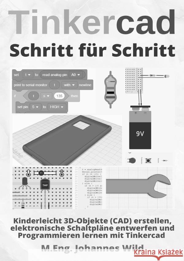 Tinkercad | Schritt für Schritt Wild, M.Eng. Johannes 9783754972601