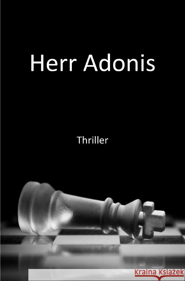 Herr Adonis Rädler, Patrick 9783754973035 epubli