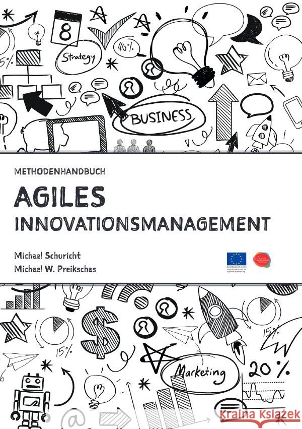 Agiles Innovationsmanagement Schuricht, Michael, Preikschas, Michael 9783754974407