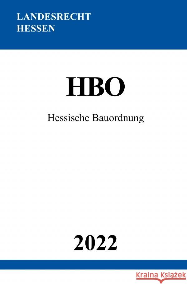 Hessische Bauordnung HBO 2022 Studier, Ronny 9783754975640 epubli