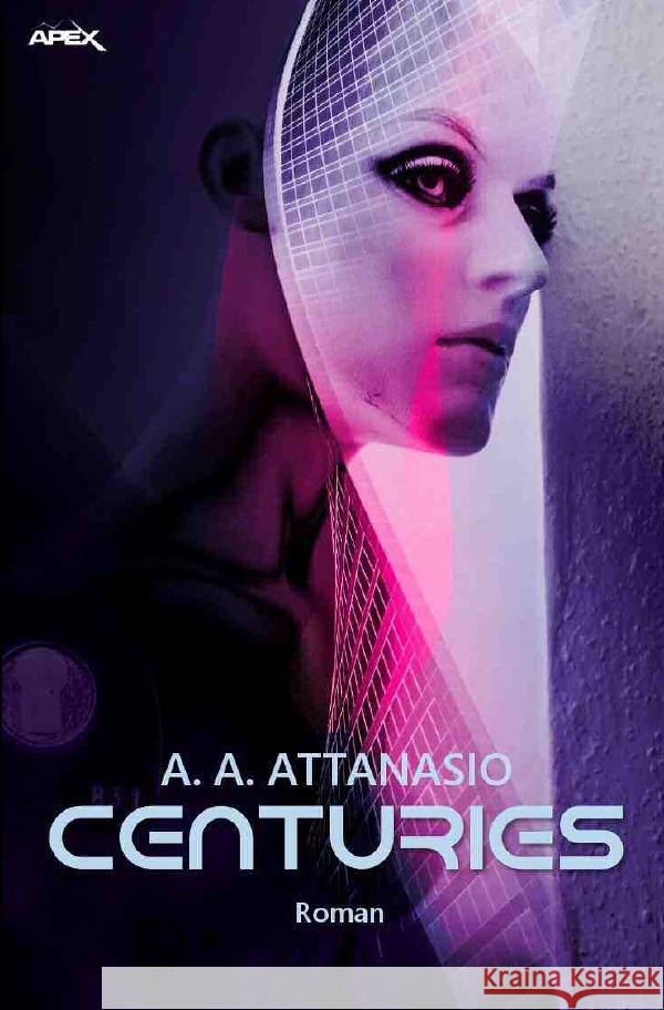 CENTURIES Attanasio, A. A. 9783754976043 epubli