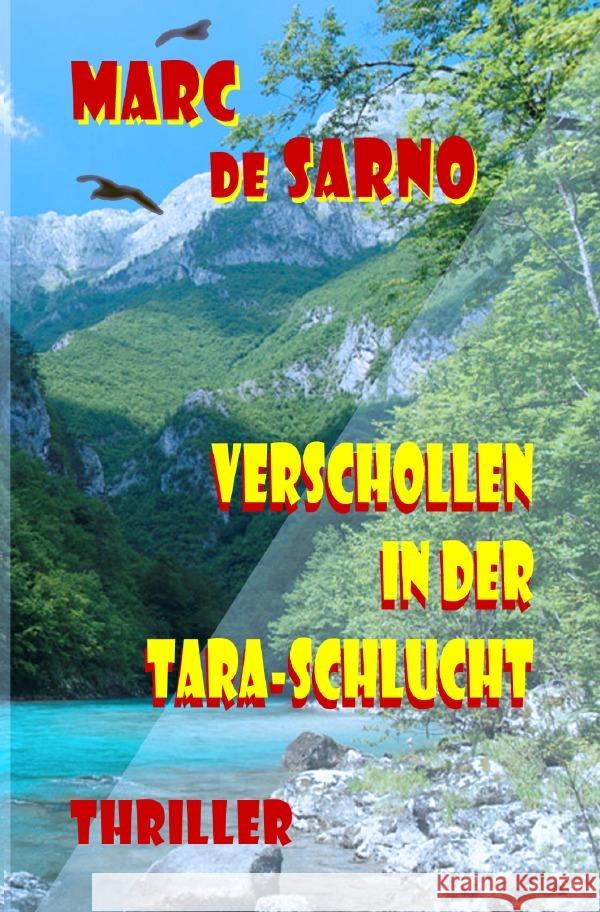 Verschollen in der Tara-Schlucht de Sarno, Marc 9783754976470 epubli
