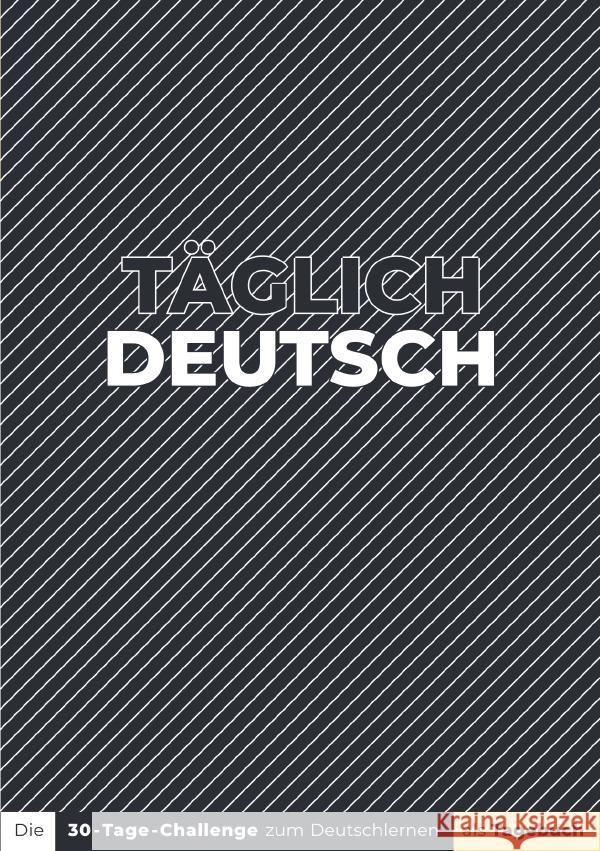 Täglich Deutsch Al-Khawaja, Lisa, Ossia, Alexander 9783754977484 epubli